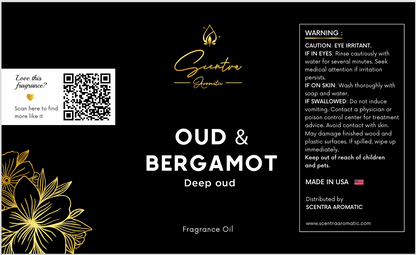 Scentra Aromatic OUD & BERGAMOT Deep Oud Aromatic Fragrance Oil product label